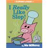 Hyperion Books for Children I Really Like Slop!-An Elephant and Piggie Book: 24