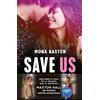 Editorial Planeta Save Us (Serie Save 3): La novela que ha inspirado la serie Maxton Hall