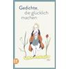 Insel Verlag Gedichte, die glücklich machen: 4297