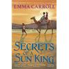 Faber & Faber Secrets of a Sun King: 'THE QUEEN OF HISTORICAL FICTION' Guardian: 1