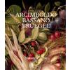ACC Art Books Arcimboldo, Bassano, Bruegel: Nature's Time; An Exhibition of the Kunsthistorisches Museum, 11 March to 29 June 2025