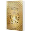 Carlsen How To Find A Fallen Star (New York Magics 2): Forced Proximity Fantasy Romance über ein schlaues Irrlicht und und einen attraktiven Agenten-Dämon in New York | Limitierte Auflage mit Farbschnitt