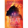 Headline Home Heat of the Everflame: The spectacular third book in Penn Cole's thrilling and immersive romantasy series