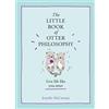 HarperCollins The Little Book of Otter Philosophy: (The Little Animal Philosophy Books): An Adorable Non-Fiction Guide to Living a Life of Playful Joy