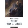 Cerf Veilleur, où en est la nuit ?: Petit traité de l'espérance à l'usage des contemporains
