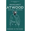 Hachette Collections Murder in the Dark: Margaret Atwood