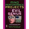 McGraw-Hill Education Mind Performance Projects for the Evil Genius: 19 Brain-Bending Bio Hacks