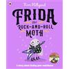 Ladybird Frida the Rock-and-Roll Moth: A story about finding your confidence