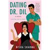 Avon Books Dating Dr. Dil: A Novel