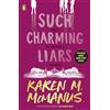Penguin Such Charming Liars: The brand-new heist thriller from the bestselling author of TikTok sensation One of Us Is Lying