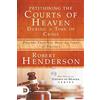 Destiny Image Petitioning the Courts of Heaven During Times of Crisis: Prayers That Get Help in Times of Trouble