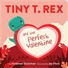 Chronicle Books Tiny T. Rex and the Perfect Valentine