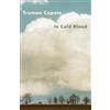 Vintage In Cold Blood: A True Account of a Multiple Murder and Its Consequences