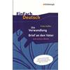 Schoeningh Verlag Im Die Verwandlung, Brief an den Vater und weitere Werke. EinFach Deutsch Textausgaben: Neubearbeitung: Gymnasiale Oberstufe