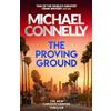 Orion The Proving Ground Michael Connelly: The Brand New Blockbuster Lincoln Lawyer Thriller