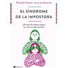 Ediciones Península El síndrome de la impostora: ¿Por qué las mujeres siguen sin creer en ellas mismas?