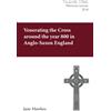 Iona Venerating the Cross around the year 800 in Anglo-Saxon England: The Jennifer O'Reilly Memorial Lecture 2018