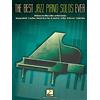 Hal Leonard The Best Jazz Piano Solos Ever | Raccolta di 80 Classici Jazz per Pianoforte Solo | Spartiti con Standard Jazz per Pianisti Intermedi e Avanzati | ... 80 Classics from Miles to Monk, and More!