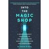 Yellow Kite Into the Magic Shop: A neurosurgeon's true story of the life-changing magic of mindfulness and compassion that inspired the hit K-pop band BTS