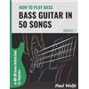 How To Play Bass Dot Com How To Play Bass Guitar In 50 Songs Module 1: An 80-20 Device Method Book For Beginners