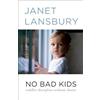 Harmony/Rodale/Convergent No Bad Kids: Toddler Discipline Without Shame