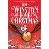 MACMILLAN How Winston Came Home for Christmas: A Festive Illustrated Chapter Book!