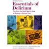 Jessica Kingsley Publishers Essentials of Delirium: Everything You Really Need to Know for Working in Delirium Care