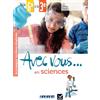Didier Avec vous... en sciences de la 6e à la 3e: Cahier + didierfle.app