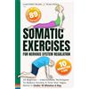 LearnWell Books Somatic Exercises For Nervous System Regulation: 35 Beginner - Intermediate Techniques To Reduce Anxiety & Tone Your Vagus Nerve In Under 10 Minutes A Day: 1
