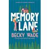 Author Becky Wade Memory Lane: A Sweet Heroine Saves Hero Romance: 1