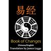 CREATESPACE I Ching: Bilingual Edition, English and Chinese: The Book of Change