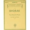 G. Schirmer, Inc. Four Romantic Pieces For Violin And Piano.