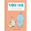 HarperCollins You and Me: A Book of Friendship, Love and Kindness