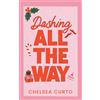 Chelsea Curto Dashing All The Way: A Spicy Age Gap Holiday Romance