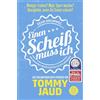 FISCHER Taschenbuch Sean Brummel: Einen Scheiß muss ich: Das Manifest gegen das schlechte Gewissen - Aus dem Amerikanischen erfunden von Tommy Jaud