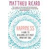 Atlantic Publishing Group Happiness: A Guide to Developing Life's Most Important Skill