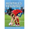 Copress Sport Mentales Training: Das Handbuch für Trainer und Sportler. Mentaltraining für ein starkes Mindset im Sport. Mentale Stärke entwickeln und sportliche Erfolge im Tennis, Laufen, Fußball und Co. feiern.