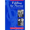 University of Chicago Press Fiddling for Norway: Revival and Identity