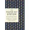 St Martin's Press The Master Key System The Complete Original Edition: The Complete Original Edition: Includes the Bonus Book Mental Chemistry