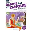 Lelivrescolaire.fr On ne badine pas avec l'amour: Oeuvre au programme du BAC - Texte intégral et dossier pédagogique collaboratif