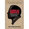 Icon Books American Sherlock: Murder, forensics, and the birth of crime scene investigation
