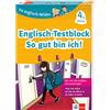 Klett Lerntraining Die Englisch-Helden Englisch-Testblock So gut bin ich! 4. Klasse: Englisch in der Grundschule, Mit Punktesystem wie in der Schule für Tests, Klassenarbeiten, Lernzielkontrollen und Schulaufgaben