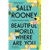 Faber & Faber Beautiful World, Where Are You: The multimillion copy bestseller from the author of NORMAL PEOPLE