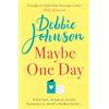 Orion Maybe One Day: Escape with the most uplifting, romantic and heartwarming must-read book of the year!