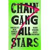 Vintage Chain-Gang All-Stars: 'America's new Hunger Games' SUNDAY TIMES