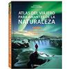 Librero b.v. ATLAS DEL VIAJERO PARA AMANTES DE LA NATURALEZA: 1000 AVENTURAS PEQUEÑAS Y GRANDES