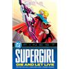 DC Comics DC Finest: Supergirl: Die and Let Live