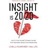 New Degree Press Insight is 20/20: How To Trust Yourself To Protect Yourself From Narcissistic Abuse & Toxic Relationships