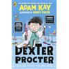 Puffin Dexter Procter the 10-Year-Old Doctor: The No. 1 Children's Fiction Debut by Bestselling Author Adam Kay