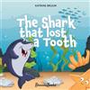 BruunsBooks The Shark That Lost A Tooth: Children's Picture Book (3-7 years) about friendship, helping each other and not being afraid!